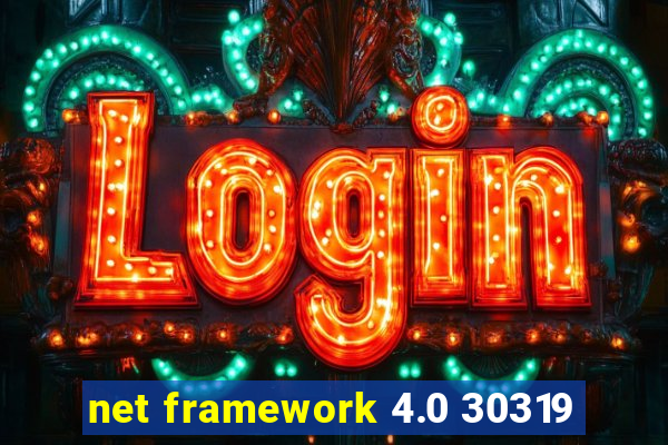 net framework 4.0 30319